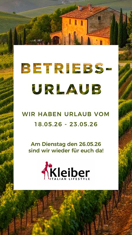 italienische mode kleiber werksverkauf Kleiber Werksverkauf: Betriebs-Urlaub vom 18.05. bis 23.05.26