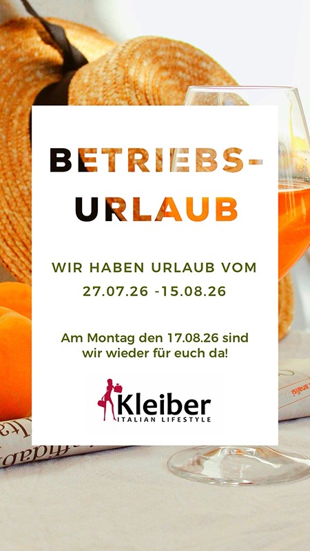 italienische mode kleiber werksverkauf Betriebsurlaub Kleiber: Vom 27.07.26 bis 15.08.26 geschlossen